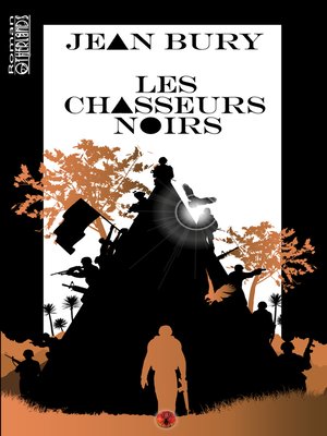 cover image of Les chasseurs noirs